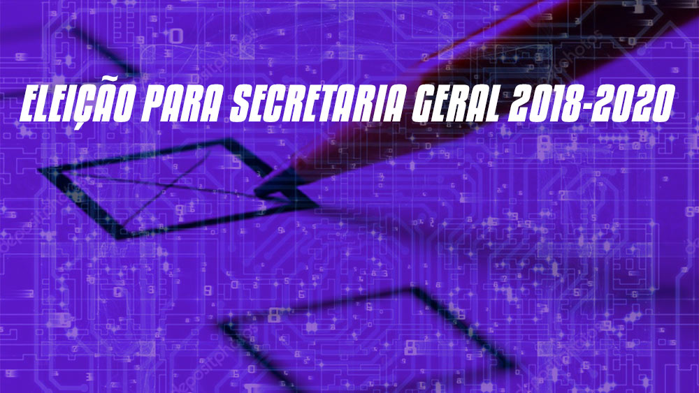 Está aberta a votação para Secretaria Geral 2018-2020