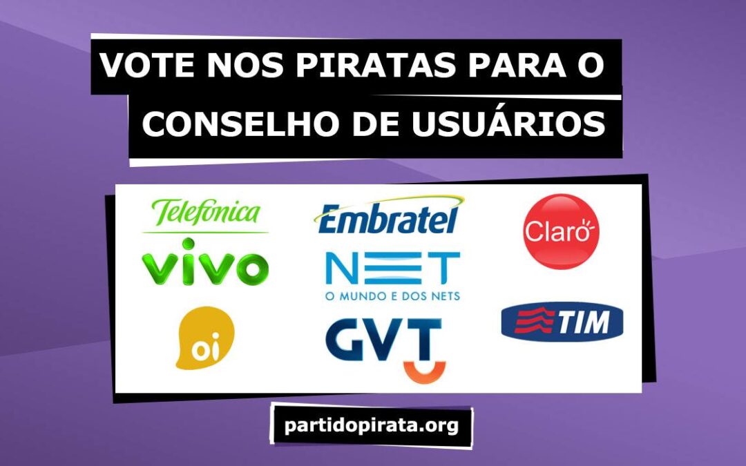 Piratas disputam Conselhos de Usuários das operadoras de Telecom – Votações Encerradas